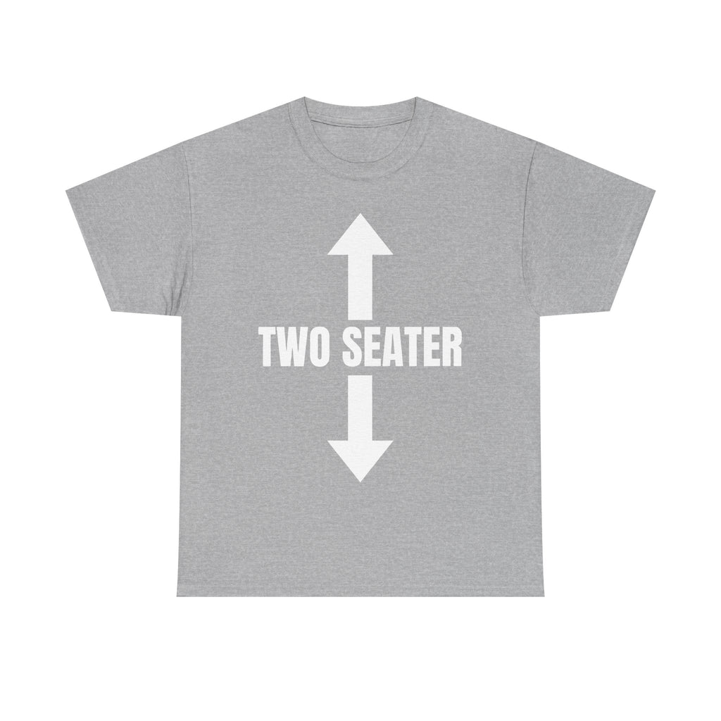 Two Seater T-Shirt - Funny Adult Rude 2 Seat Tee - Offensive Gift