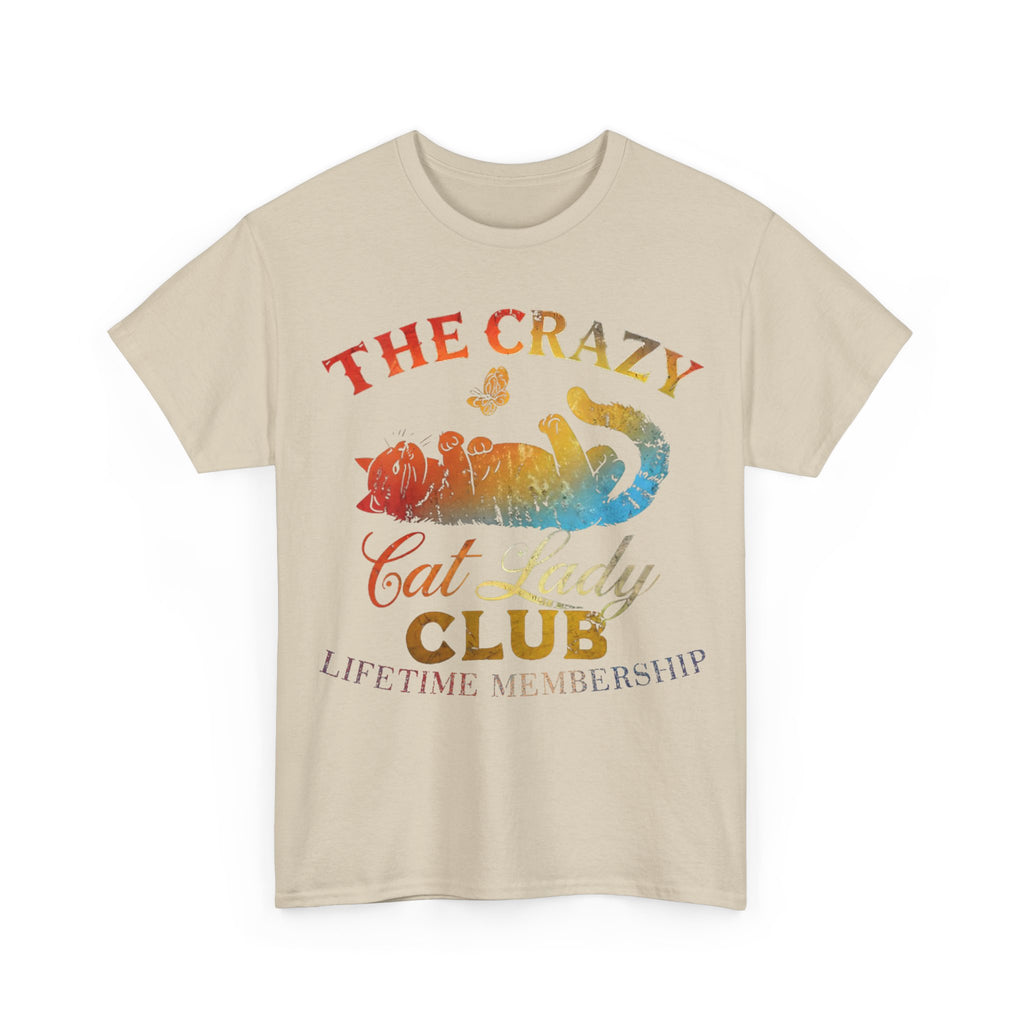 The Crazy Cat Lady Club Tee Shirt - Gift For Cat Lovers - Funny Cat Owner T-Shirt - NEW