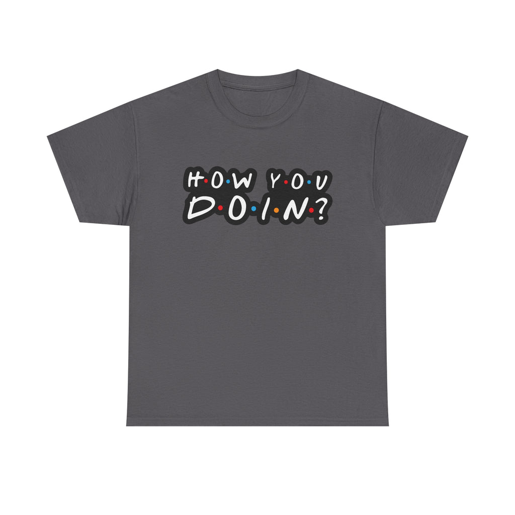 How You Doin - Tee Shirt - Retro Joey Friends Inspired Graphic T-Shirt Gift NEW