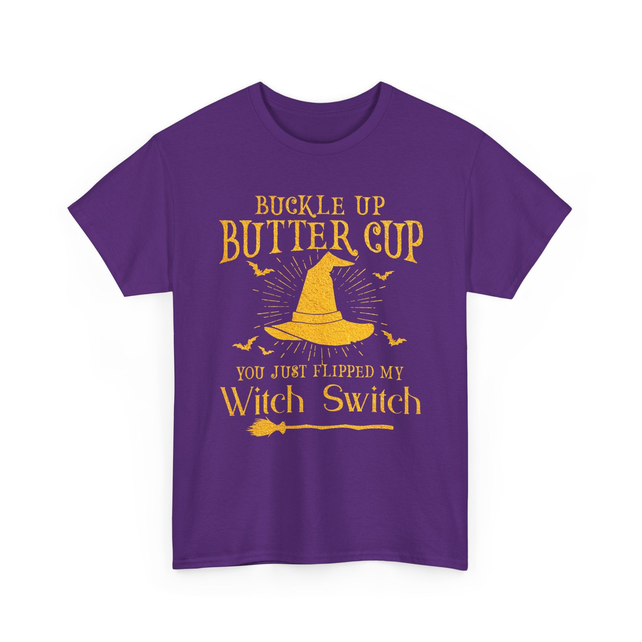 Funny T-Shirt For Witches - Buckle Up Buttercup You Just Flipped My Witch Switch T Shirt - Wicken Gifts - NEW Tee Shirt