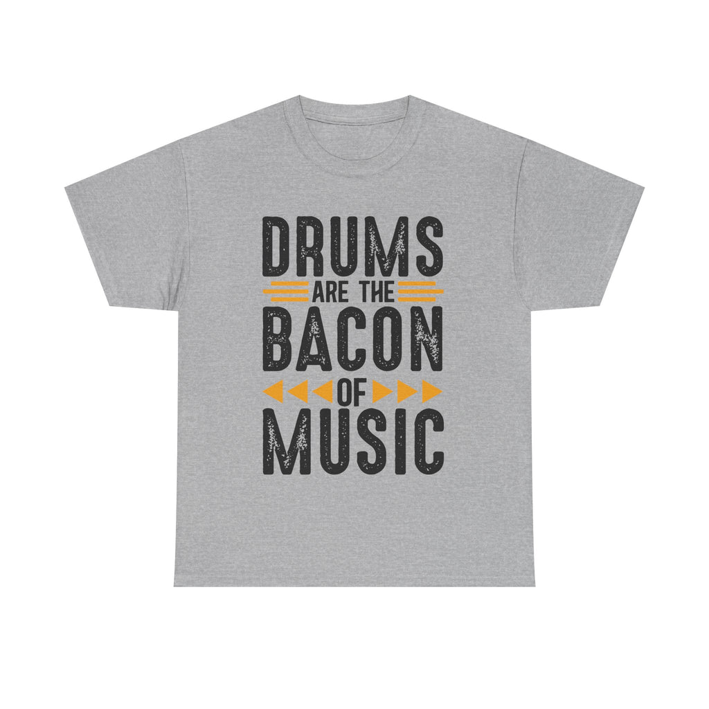 Drums Are the Bacon of Music T-Shirt - Funny Drummer Tee Shirt for Musicians & Band Lovers