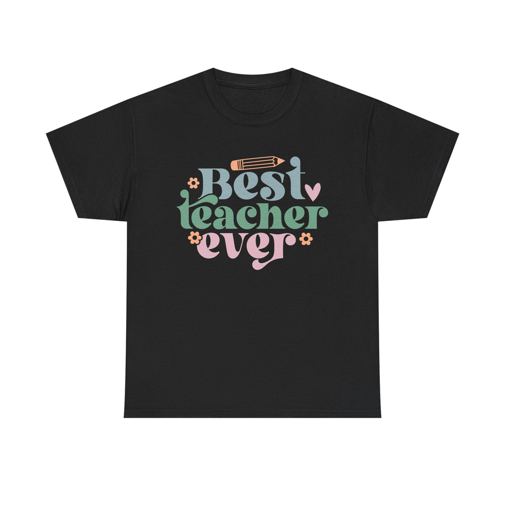Best Teacher Ever Tee Shirt - T-Shirt Gift - Present For Teachers - NEW