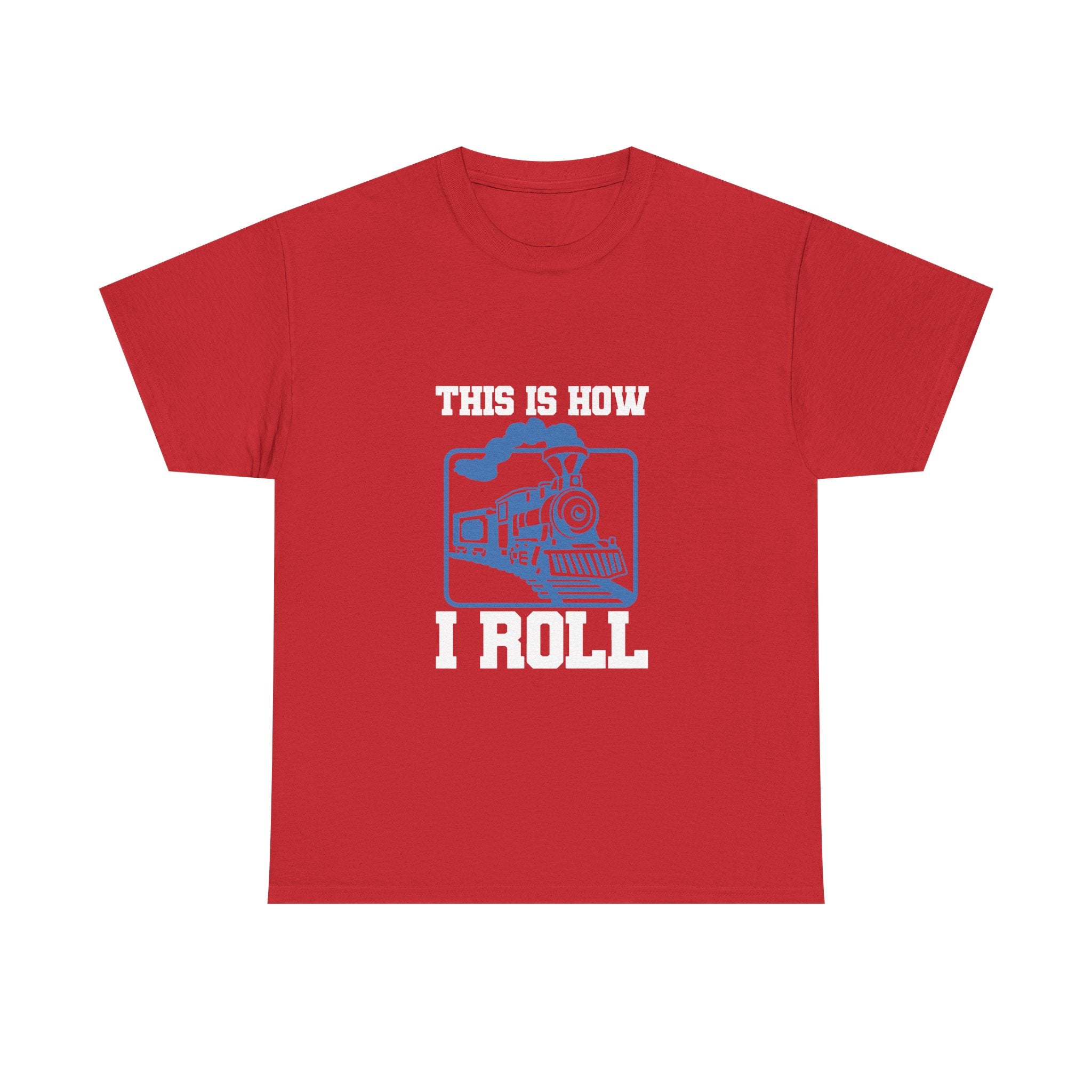This Is How I Roll - Funny Train Tee Shirt - Gift For Trains Enthusiast - T-Shirt For Train Set Modeller Father Grandad