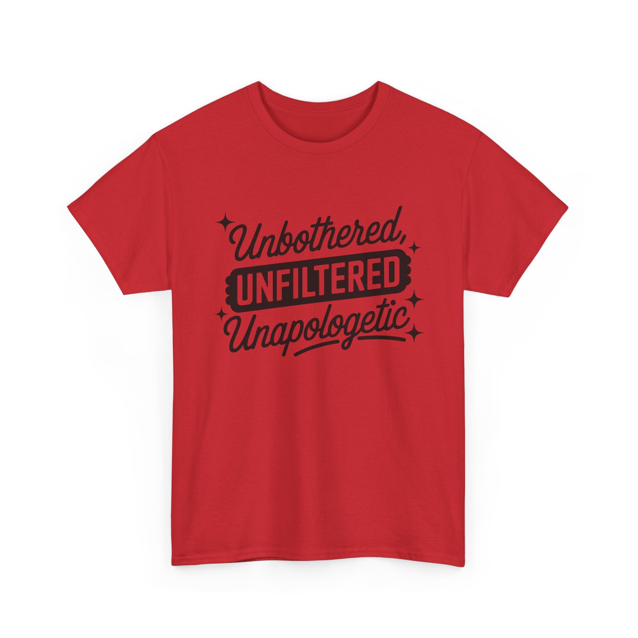Unbothered Unfiltered Unapologetic - Funny T-Shirt - Neuro ADHD Autism Gift Tee Shirt