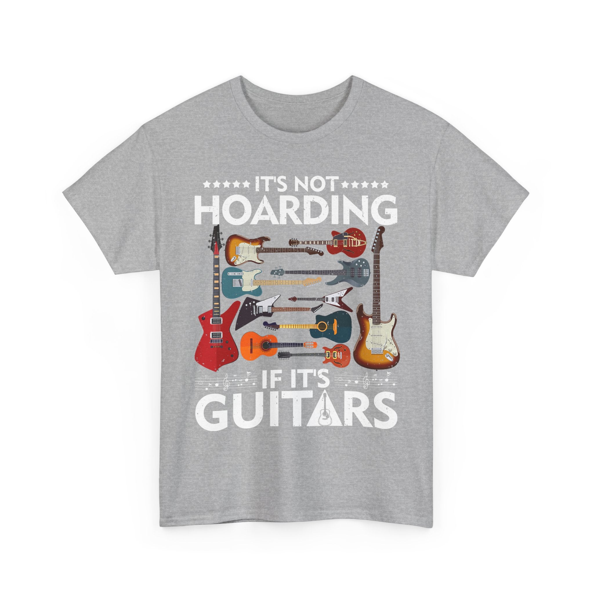 Guitar Lover T-Shirt - It's Not Hoarding If It's Guitars - Guitarist Gift Tee Shirt