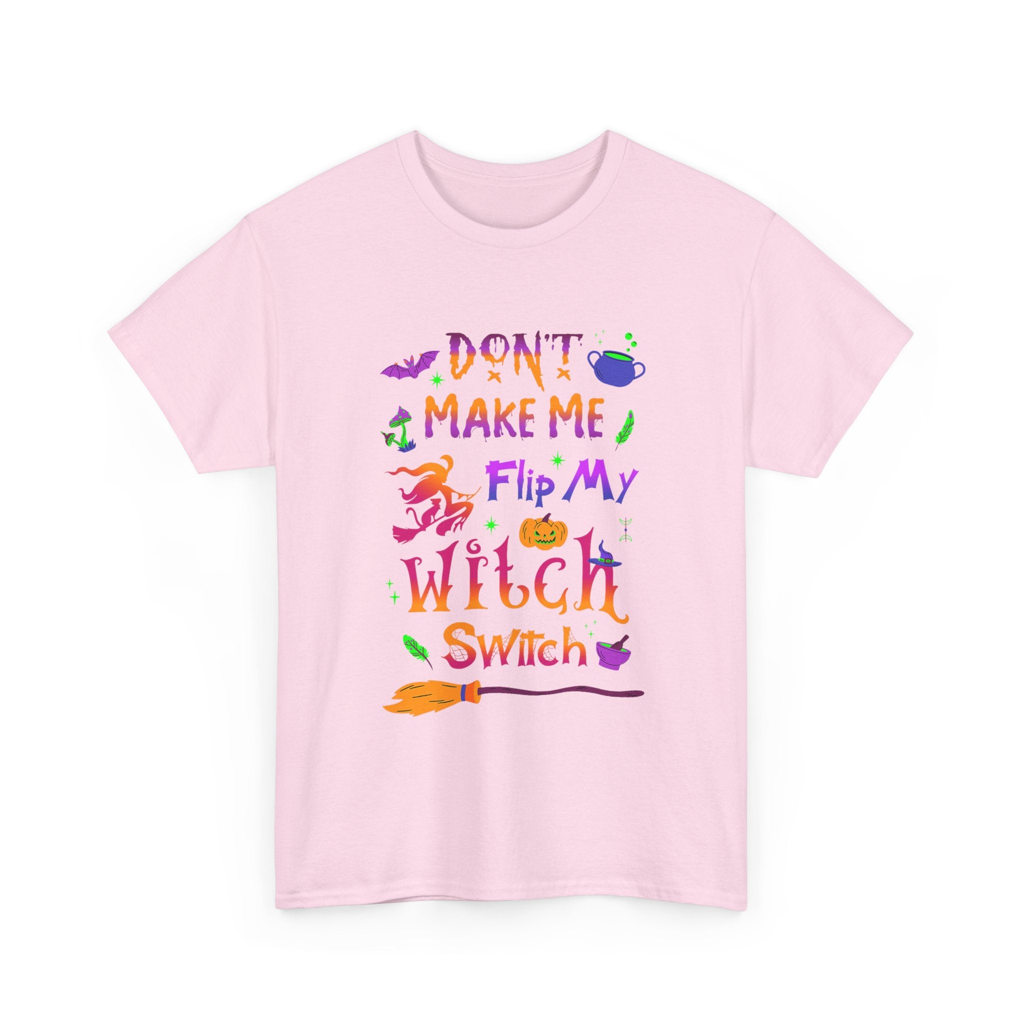 Don't Make Me Flip My Witch Switch - Funny T Shirt For Witches - Wicken Tee Shirt Gift NEW