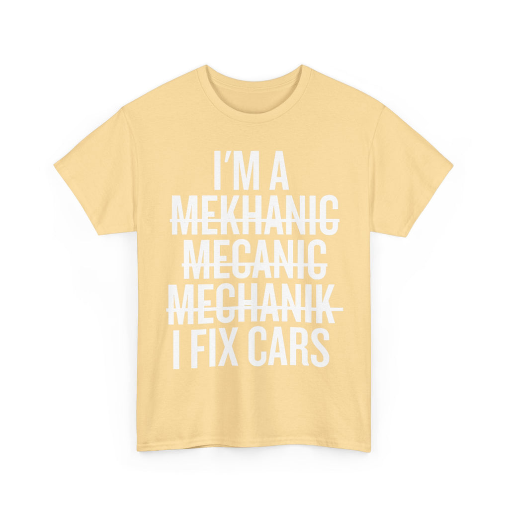 Mechanic T-Shirt - I'm A Mechanic Tee Shirt Funny Gift For Mechanics