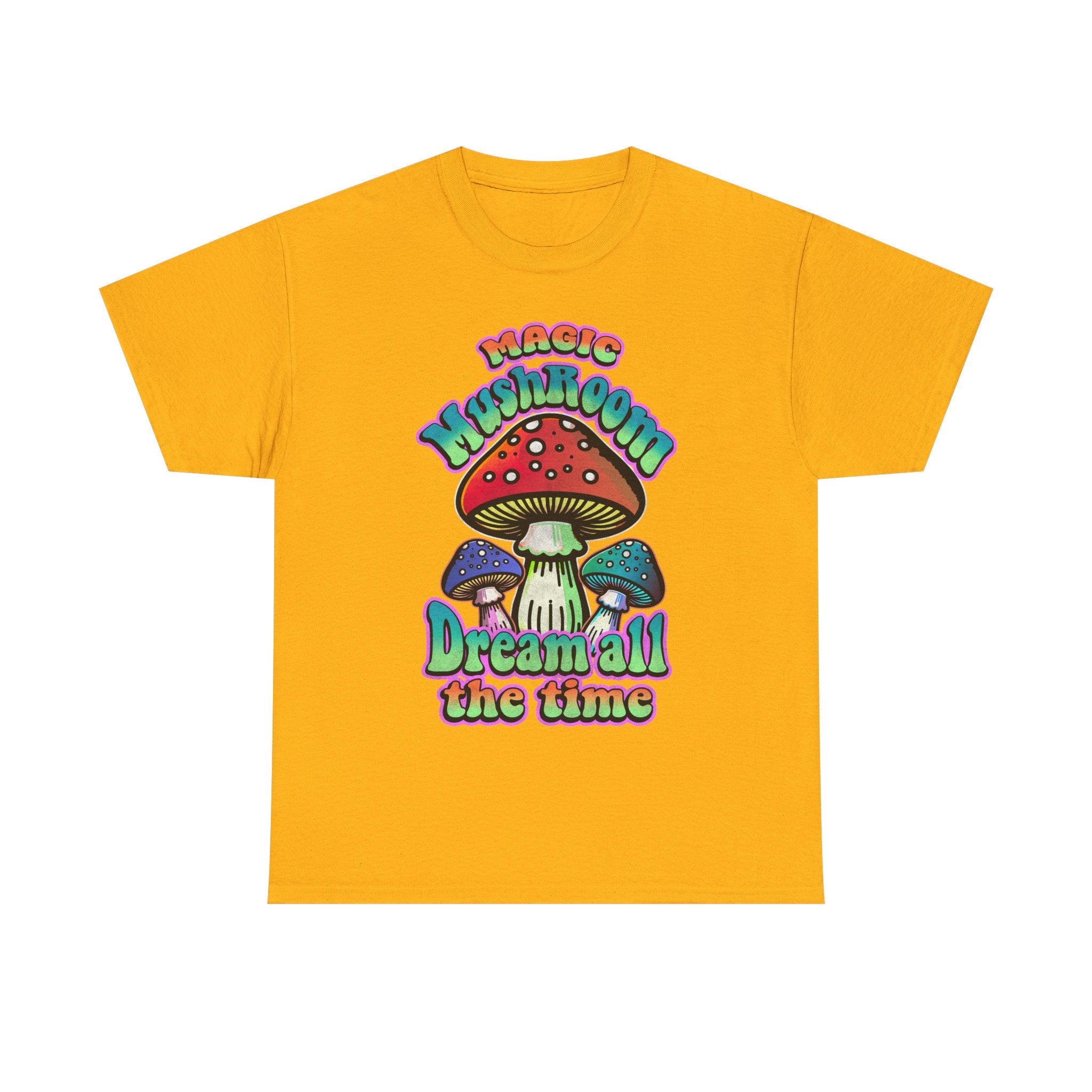 Mushroom Dream Tee Shirt - Magic Mushroom: Dream All the Time - Psychedelic Graphic T-Shirt