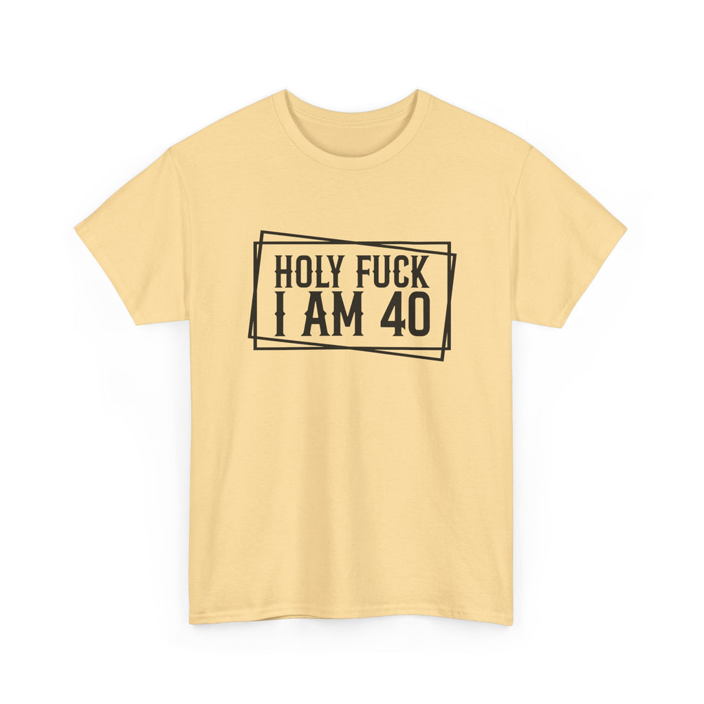 40th Birthday T-Shirt - Holy F*** I Am 40 - Funny Adult Forty Gift Tee