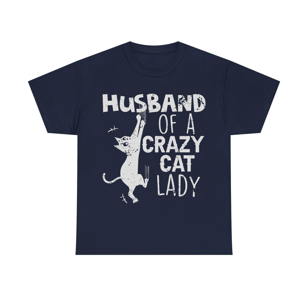 Husband Of A Crazy Cat Lady Tee Shirt - Cat Owner T-Shirt - Gift For Cat Lovers NEW