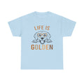 Life Is Golden Tee Shirt - Gift For Golden Retriever  Dog Owners - Labrador Golden Retriever Dogs - T-Shirt NEW