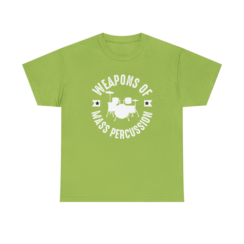 Weapons of Mass Percussion - Funny T-Shirt Gift for Drumers - Drum Kit Tee Shirt