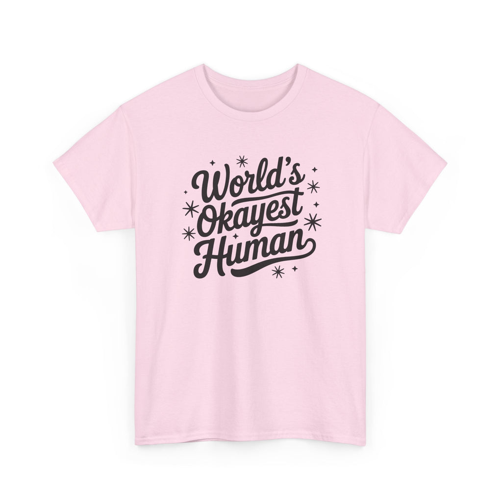 World's Okayest Human T-Shirt - Funny Novelty Tee Shirt Gift ADHD Autism Neuro