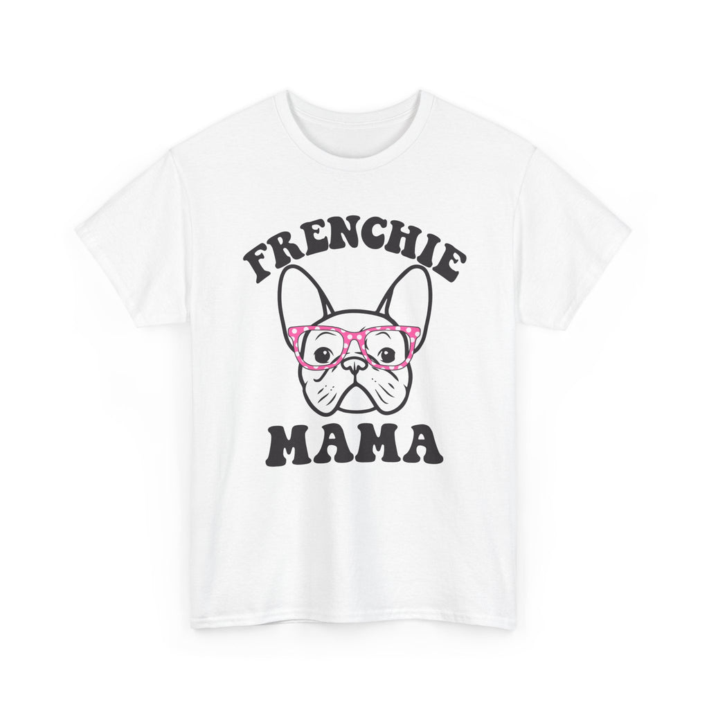 Frenchie Mama Tee Shirt - French Bulldog T-Shirt - Gift for Owners Of Frenchies NEW