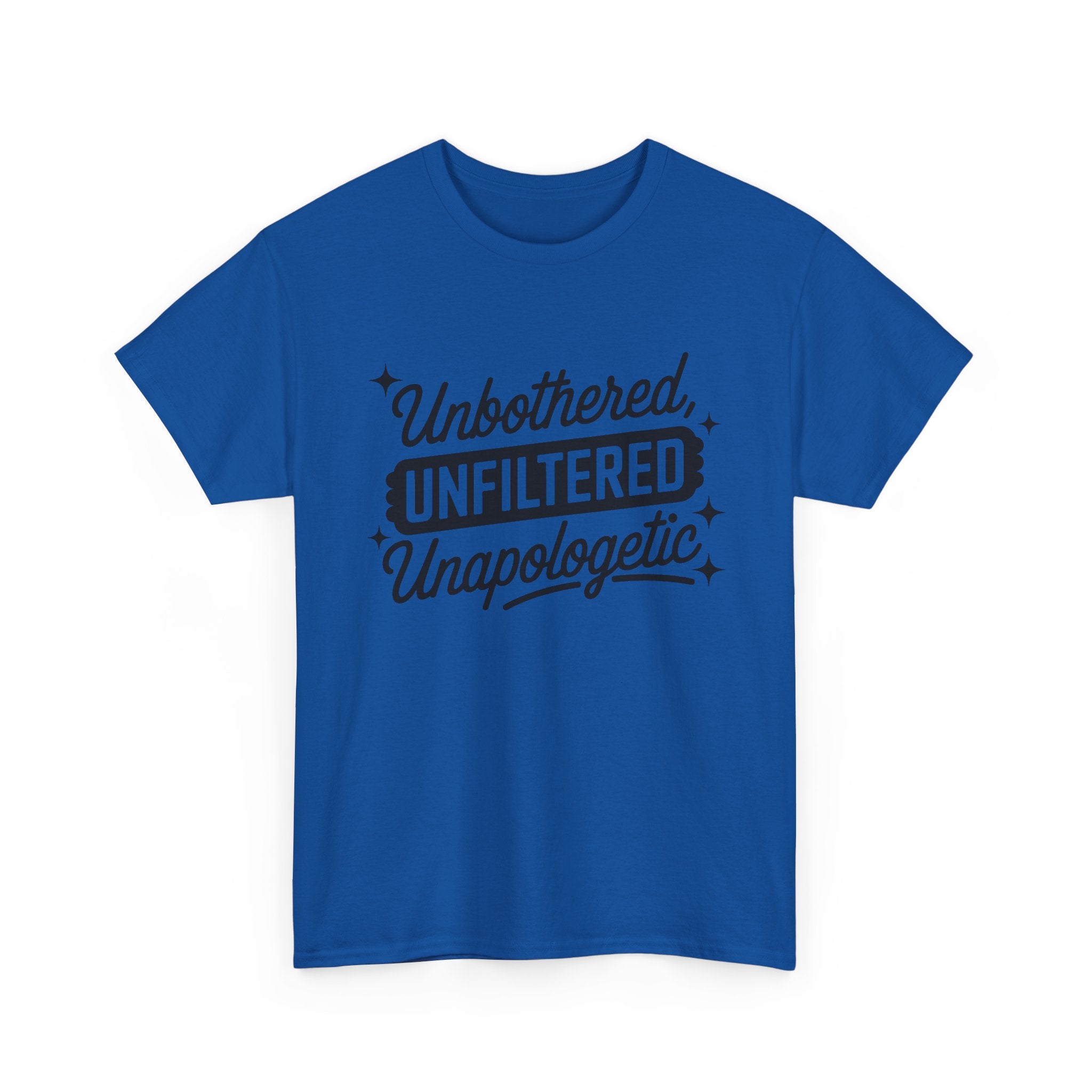 Unbothered Unfiltered Unapologetic - Funny T-Shirt - Neuro ADHD Autism Gift Tee Shirt