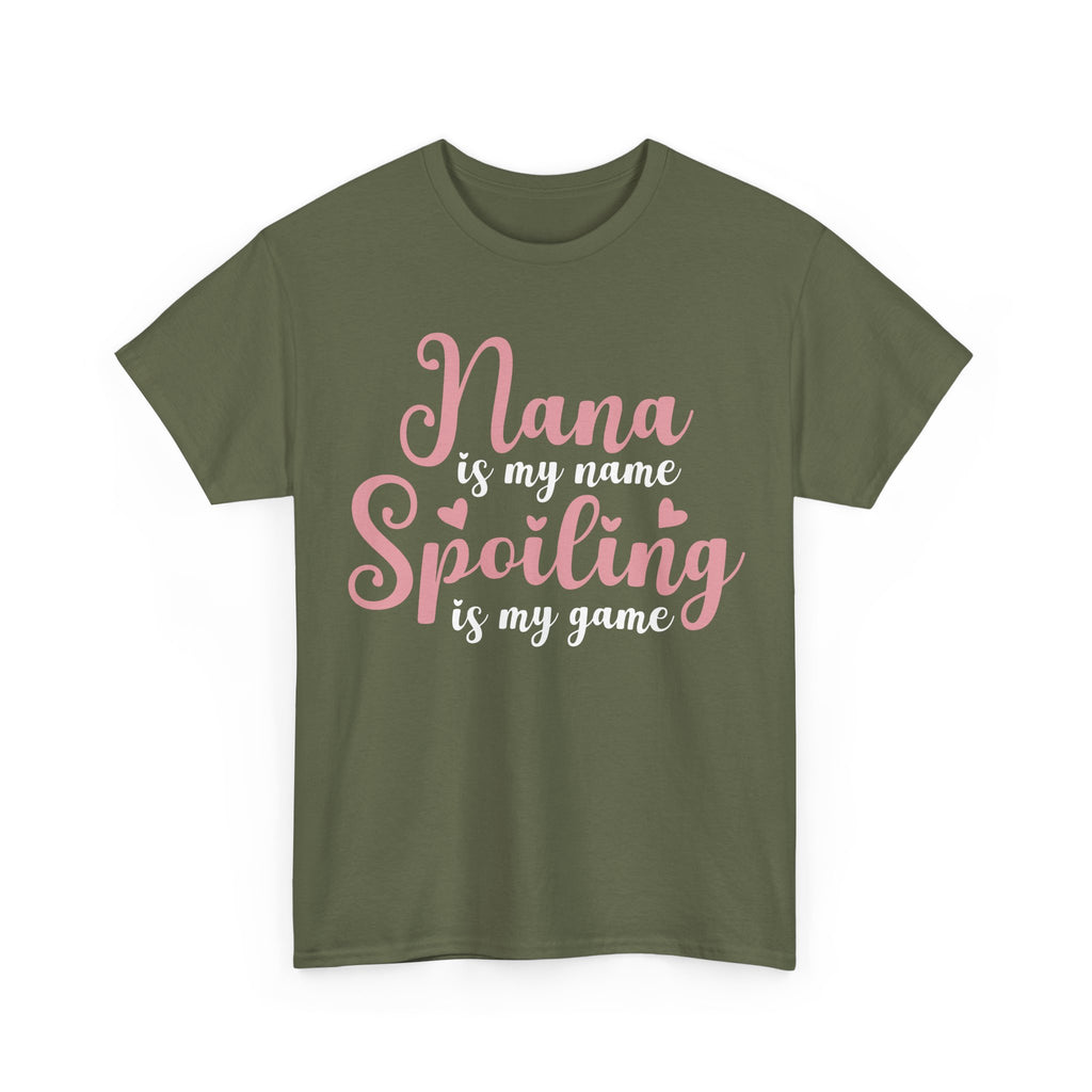 Nana Is My Name Spoiling Is My Game Tee Shirt - Funny Gift T-Shirt For Nana Nanna Grandma Grandmother NEW