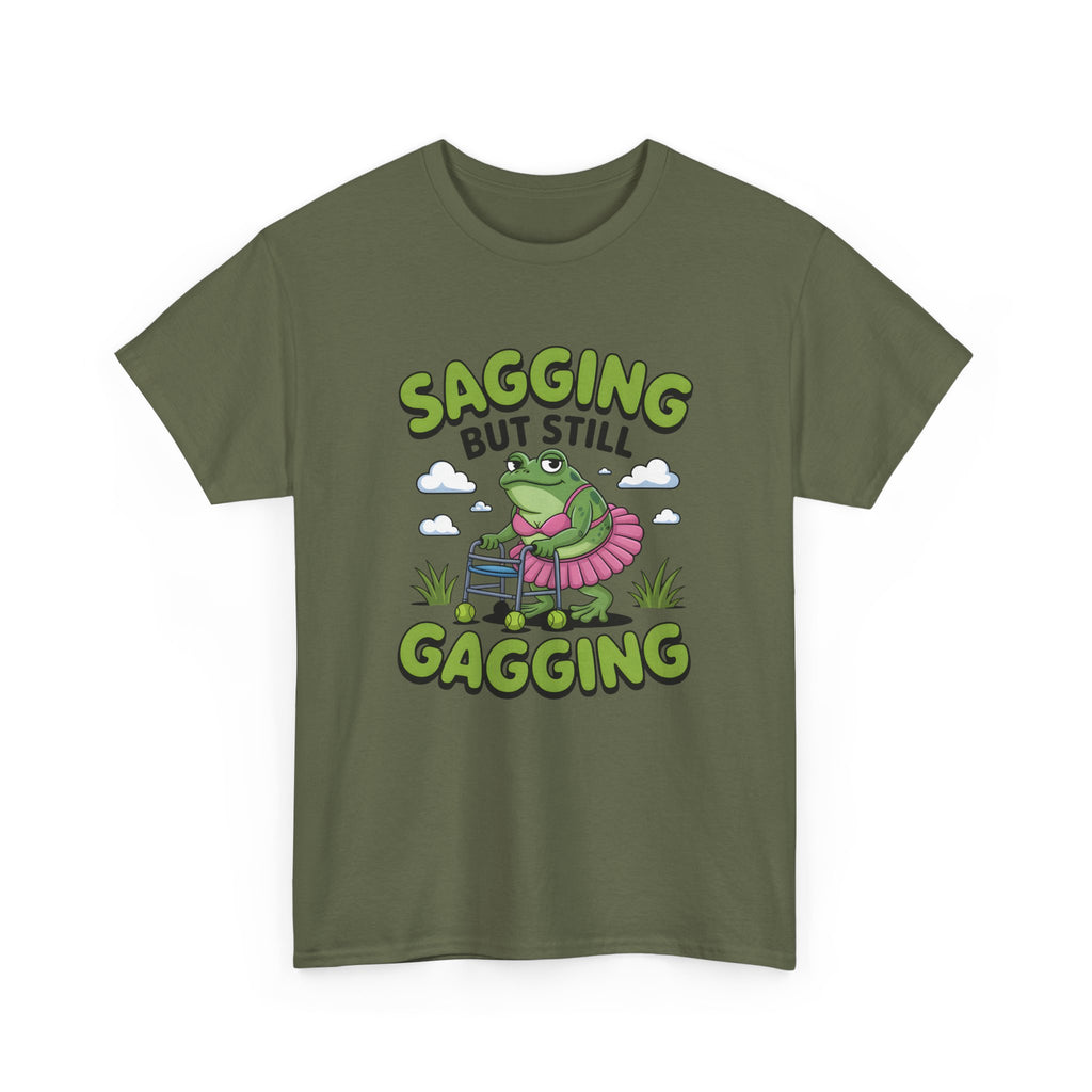 Rude Adult Tee - Sagging But Still Gagging - Funny Offensive Gift T-Shirt