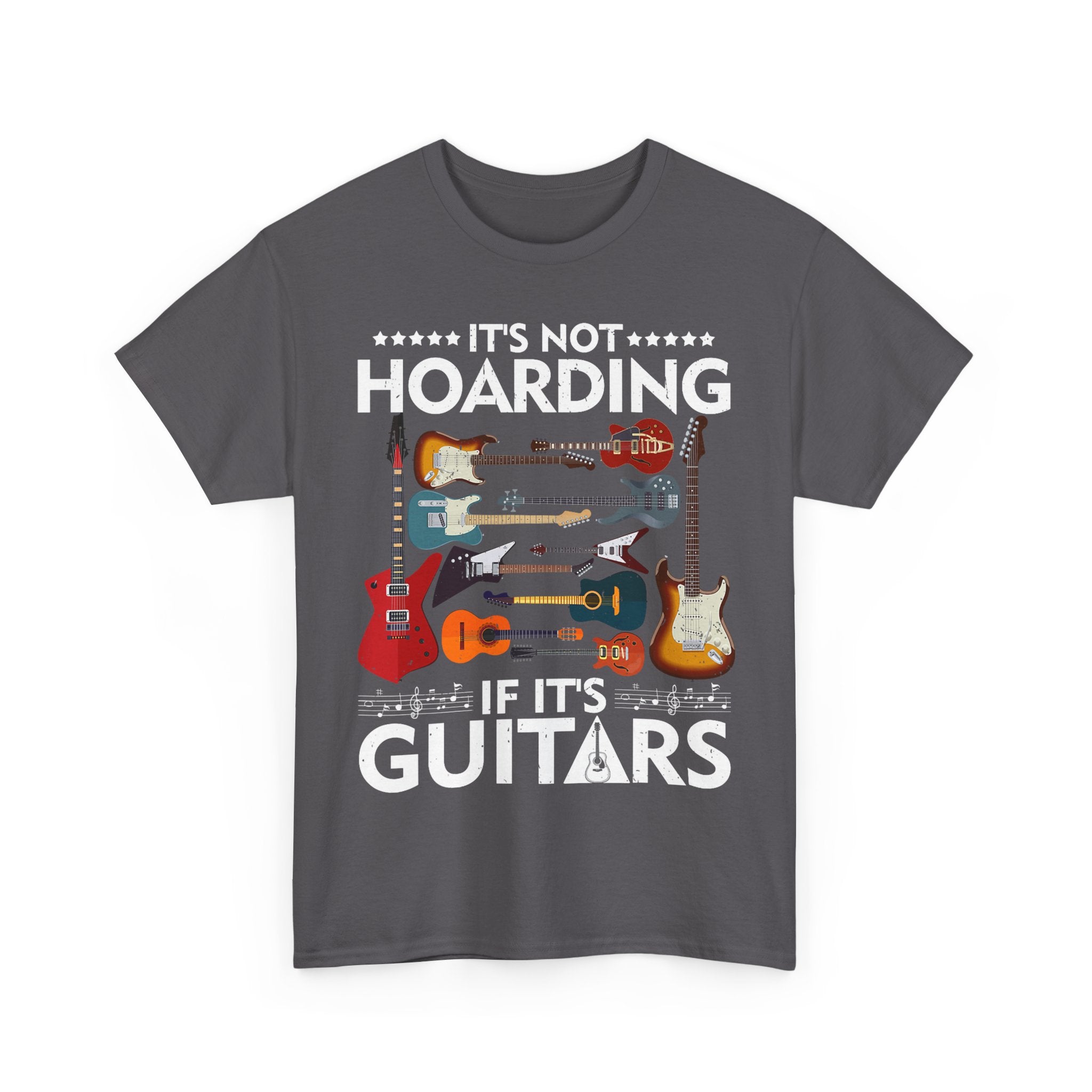 Guitar Lover T-Shirt - It's Not Hoarding If It's Guitars - Guitarist Gift Tee Shirt