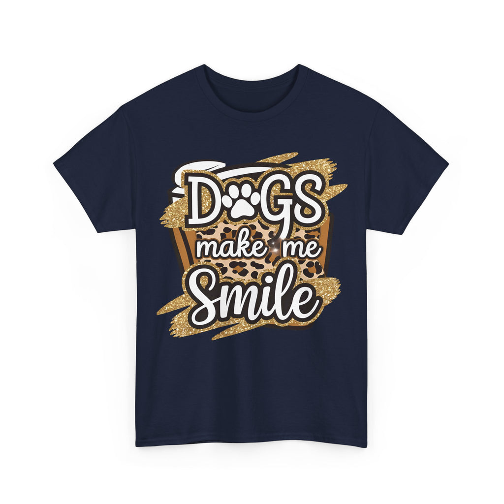 Dog Lover Tee Shirt - Dogs Make Me Smile - Funny T-Shirt Gift For Dog Owner